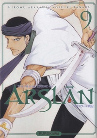 Hiromu Arakawa et Yoshiki Tanaka - The Heroic Legend of Arslân Tome 9 : .