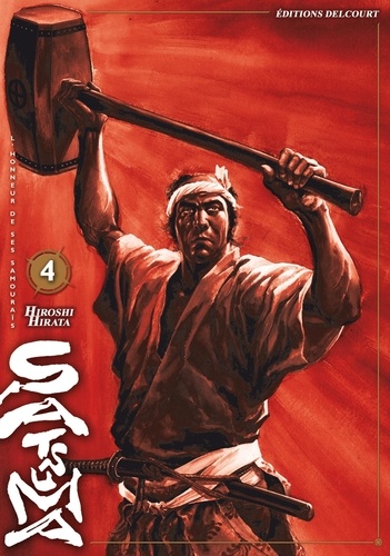 Hiroshi Hirata - Satsuma, l'honneur de ses samouraïs Tome 4 : .