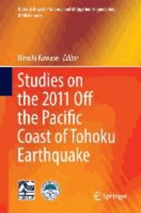 Studies on the 2011 Off the Pacific Coast of Tohoku Earthquake