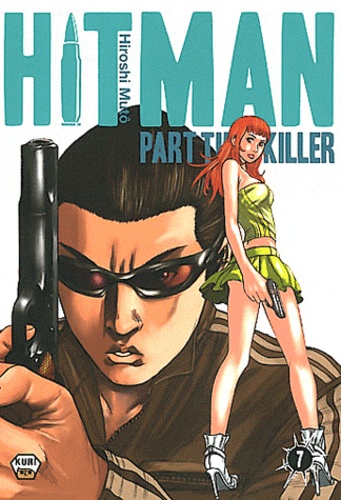 Hiroshi Muto - Hitman Part Time Killer Tome 7 : .