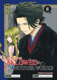 No longer allowed in another world Tome 8
