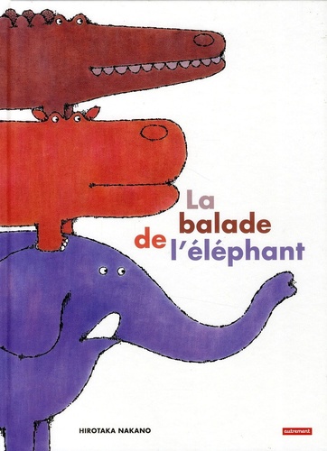 Hirotaka Nakano - La balade de l'éléphant.