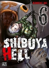 Hiroumi Aoi - Shibuya Hell Tome 6 : .