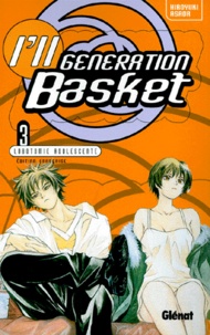 Hiroyuki Asada - I'Ll Generation Basket Tome 3 : Lobotomie Adolescente.