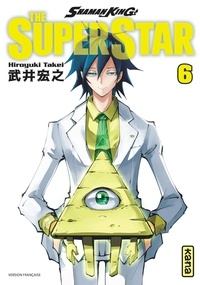 Hiroyuki Takei - Shaman King - The Super Star Tome 6 : .