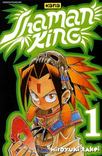 Hiroyuki Takei - Shaman King. Tome 1.