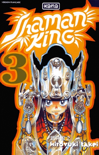 Hiroyuki Takei - Shaman King. Tome 3.
