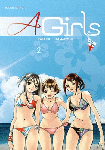 Hiroyuki Tamakoshi et Masahiro Itabashi - A Girls Tome 2 : .