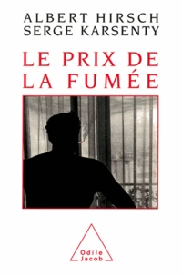 Prix de la fumée (Le)