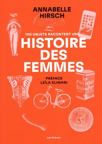 100 objets racontent une histoire des femmes