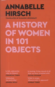 A history of Women in 101 objects