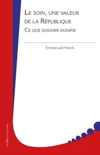 Le soin, une valeur de la République
