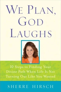 We Plan, God Laughs