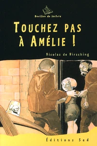 Touchez pas à Amélie !