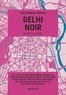 Hirsh Sawhney - Delhi Noir.