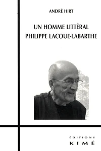 Un homme littéral : Philippe Lacoue-Labarthe