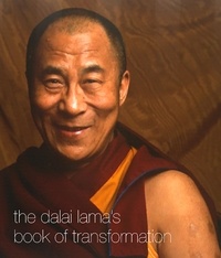 His Holiness the Dalai Lama - The Dalai Lama’s Book of Transformation.