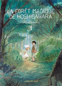 Hisae Iwaoka - La forêt magique de Hoshigahara Tome 1 : .