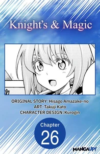 Knight's &amp; Magic #026