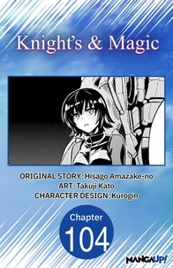 Knight's &amp; Magic #104