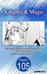 Knight's &amp; Magic #105