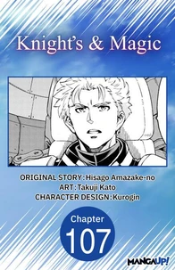 Knight's &amp; Magic #107