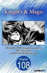 Knight's &amp; Magic #108