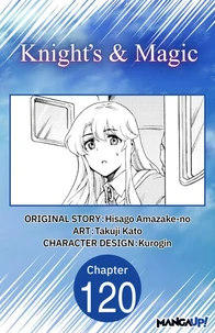 Knight's &amp; Magic #120