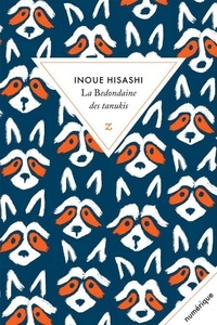 Hisashi Inoue - La bedondaine des Tanukis.