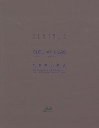 Hisashi Okuyama - Clou XY lilas pour deux voix.