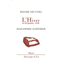 Hisashi Okuyama et Jean-Pierre Schneider - L'Hiver, le 24 janvier 1743.