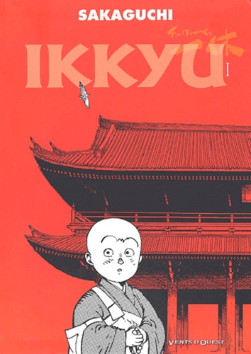 Hisashi Sakaguchi - Ikkyu Tome 1 : .