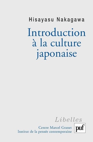 Introduction à la culture japonaise. Essai d'anthropologie réciproque