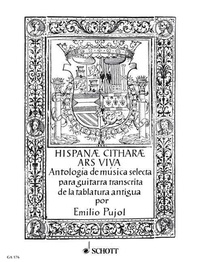 Vilarrubí emili Pujol - Hispanae Citharae Ars Viva - Antholigie de musique pour guitare transcrite des anciennes tablatures. guitar..
