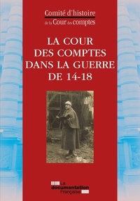  Histoire Cour des Comptes - La Cour des Comptes dans la guerre de 14-18.