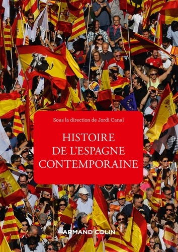 Histoire de l'Espagne contemporaine - 4e éd.. de 1808 à nos jours