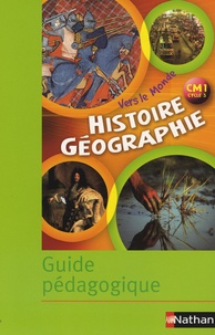 Hugues Lécharny - Histoire Géographie Cycle 3 CM1 - Guide pédagogique.