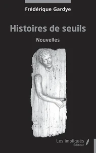 Histoires de seuils