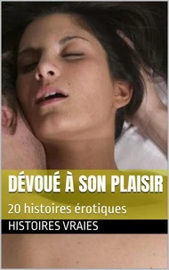 Dévoué à son plaisir