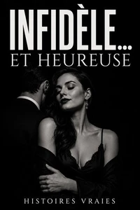 Infidèle… et heureuse