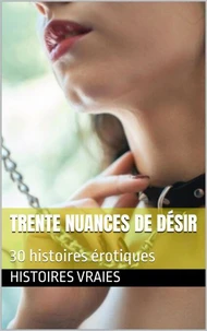 Trente nuances de désir