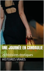 Une journée en Candaulie