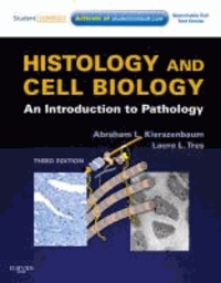 Histology and Cell Biology - An Introduction to Pathology.