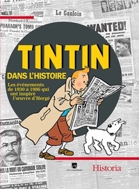 Histoiresdenlire.be Tintin dans l'Histoire - Les événements de 1930 à 1986 qui ont inspiré l'oeuvre d'Hergé Image