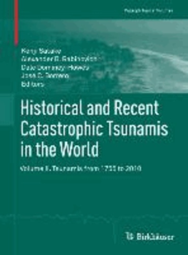 Historical and Recent Catastrophic Tsunamis in the World Volume 2 - Tsunamis from 1755 to 2010.