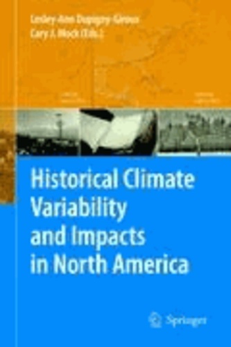 Lesley-Ann Dupigny-Giroux - Historical Climate Variability and Impacts in North America.