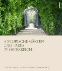 Historische Gärten und Parks in Österreich.