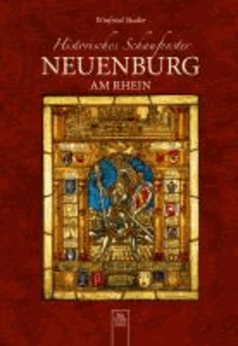 Historisches Schaufenster - Neuenburg am Rhein.