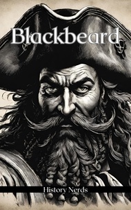  History Nerds - Blackbeard - Pirate Chronicles.
