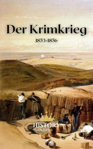 Der Krimkrieg: 1853-1856